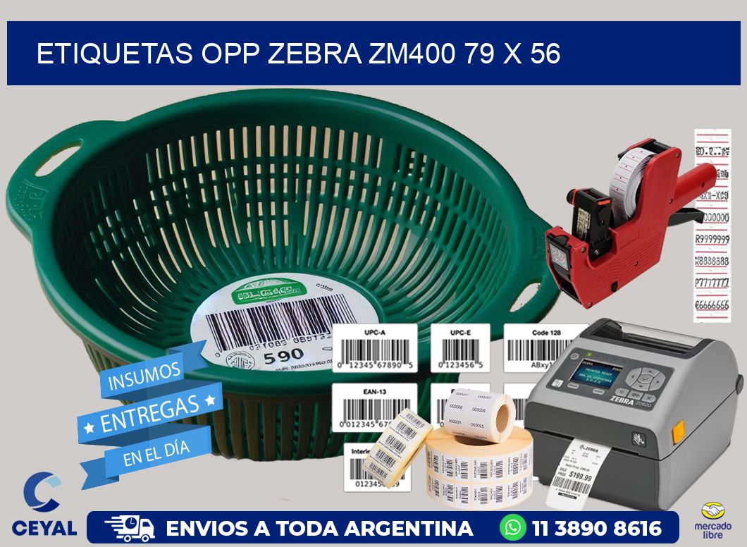 ETIQUETAS OPP ZEBRA ZM400 79 x 56