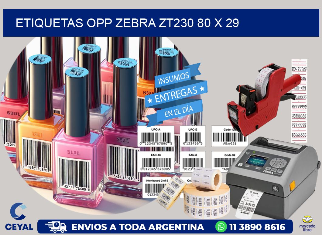 ETIQUETAS OPP ZEBRA ZT230 80 x 29