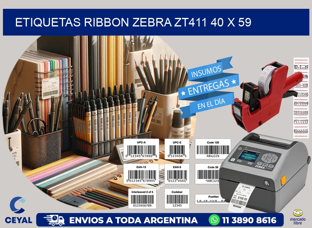 ETIQUETAS RIBBON Zebra ZT411 40 x 59