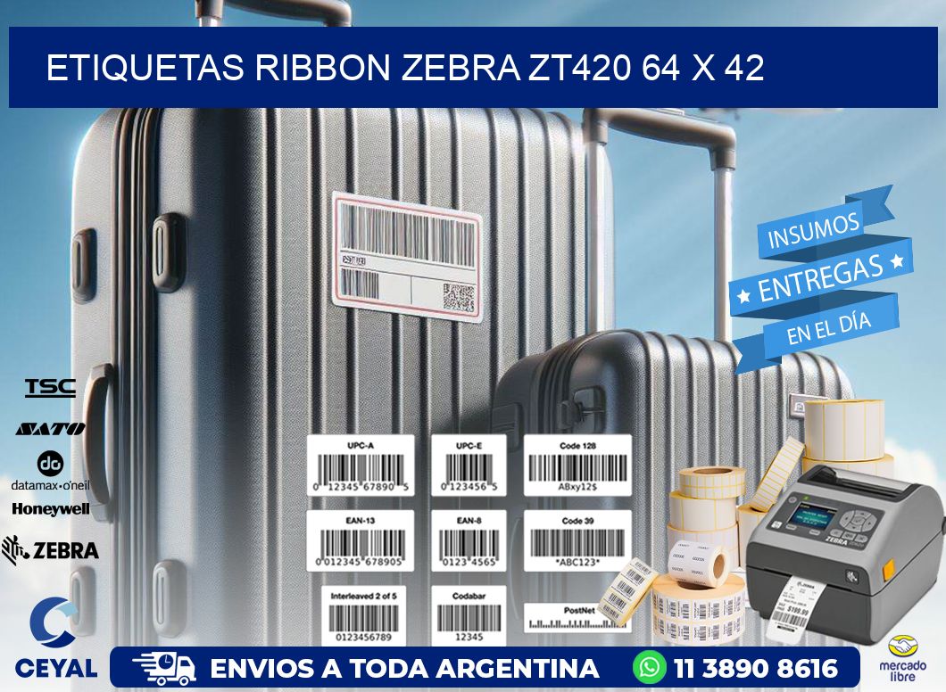 ETIQUETAS RIBBON Zebra ZT420 64 x 42