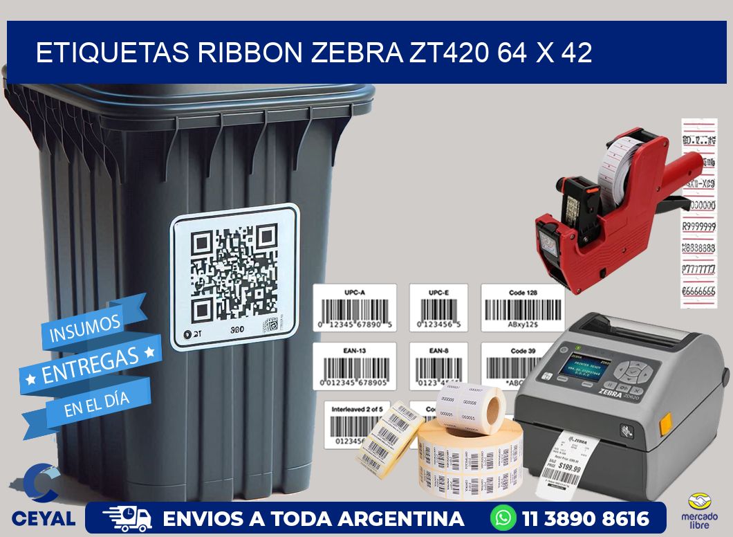 ETIQUETAS RIBBON Zebra ZT420 64 x 42