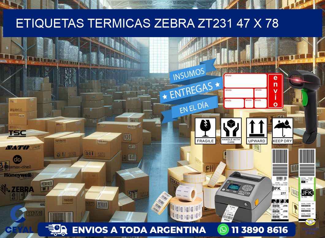 ETIQUETAS TERMICAS ZEBRA ZT231 47 x 78