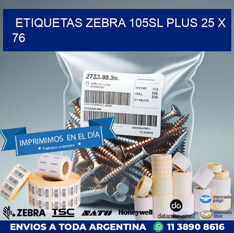 ETIQUETAS Zebra 105SL Plus 25 x 76
