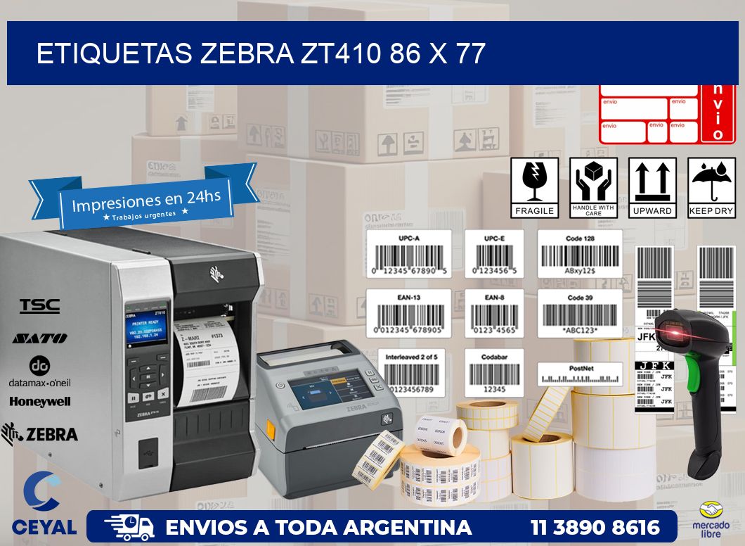 ETIQUETAS Zebra ZT410 86 x 77