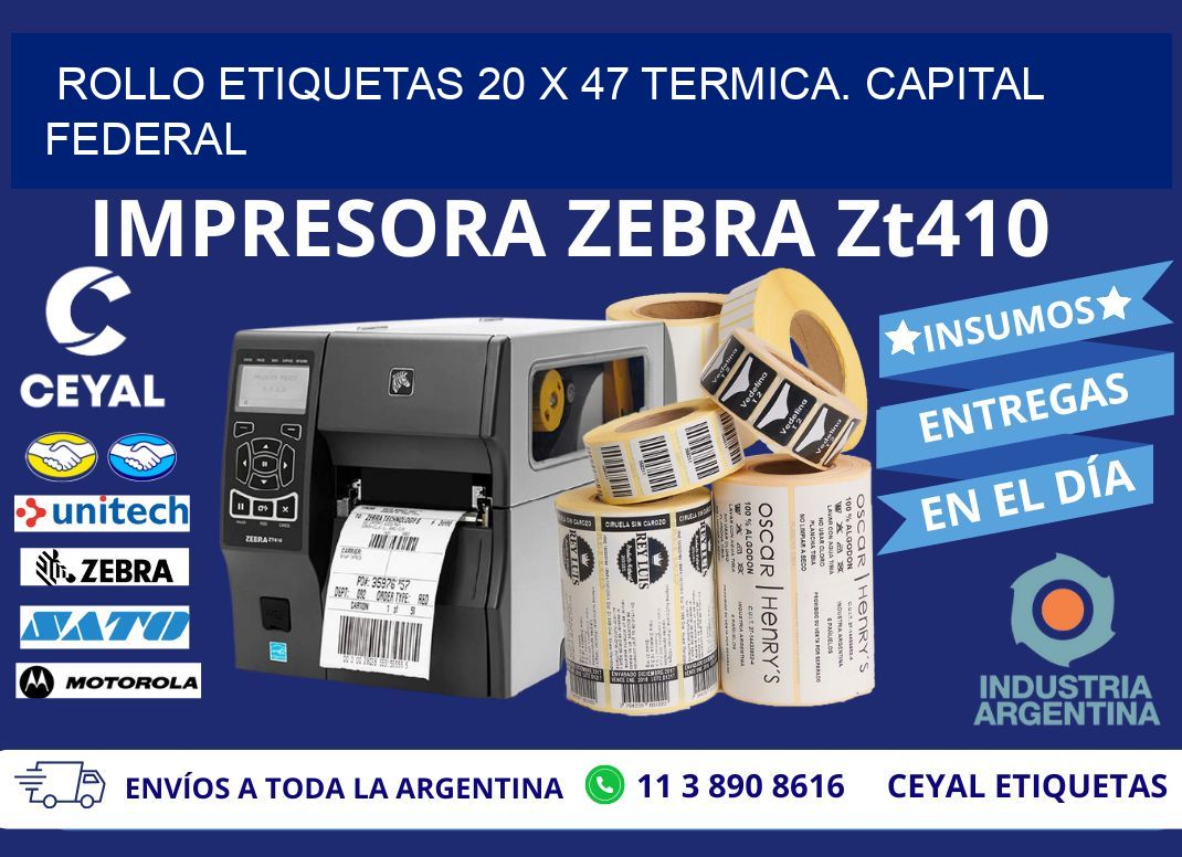 Rollo etiquetas 20 x 47 termica. Capital Federal