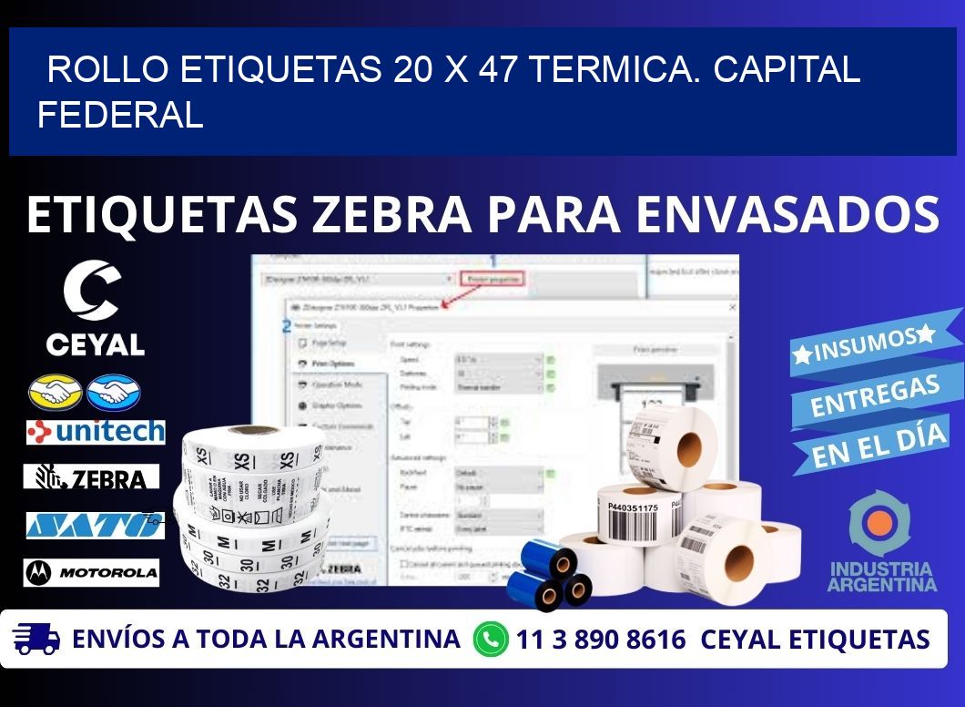 Rollo etiquetas 20 x 47 termica. Capital Federal