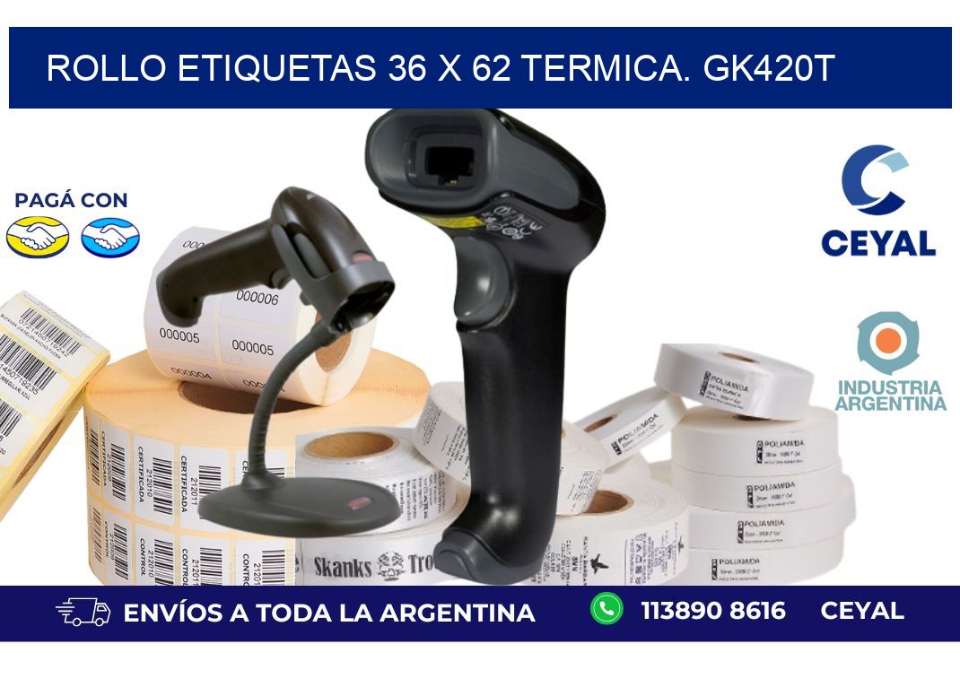 Rollo etiquetas 36 x 62 termica. gk420t