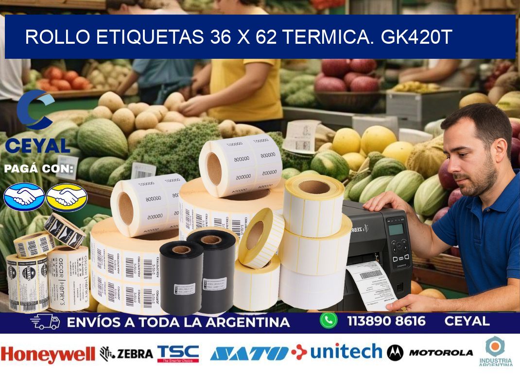 Rollo etiquetas 36 x 62 termica. gk420t