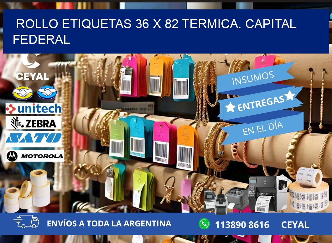 Rollo etiquetas 36 x 82 termica. Capital Federal