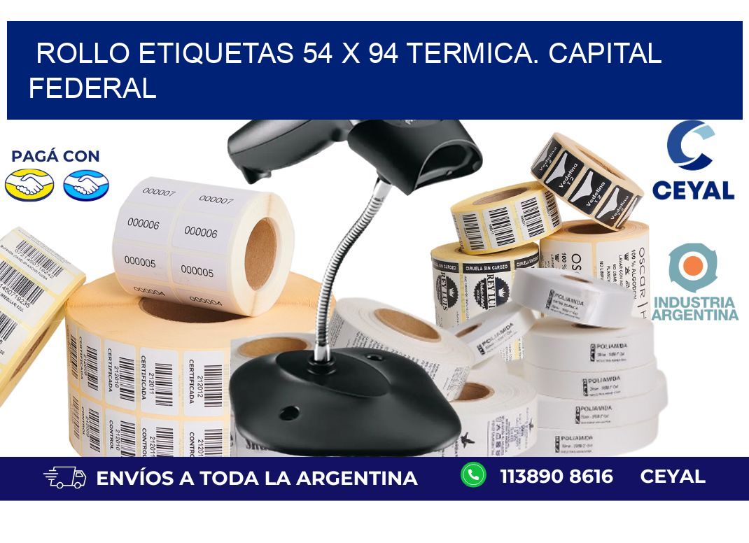 Rollo etiquetas 54 x 94 termica. Capital Federal