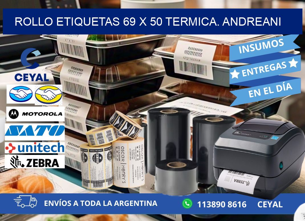 Rollo etiquetas 69 x 50 termica. Andreani