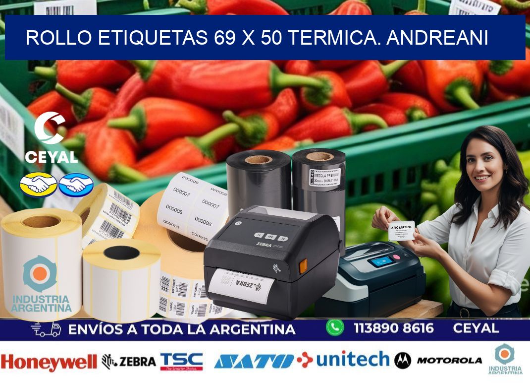 Rollo etiquetas 69 x 50 termica. Andreani