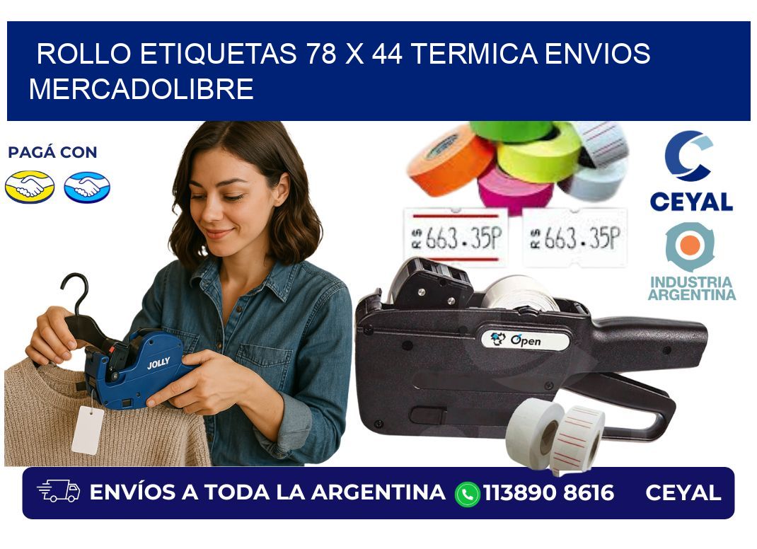 Rollo etiquetas 78 x 44 termica ENVIOS MERCADOLIBRE