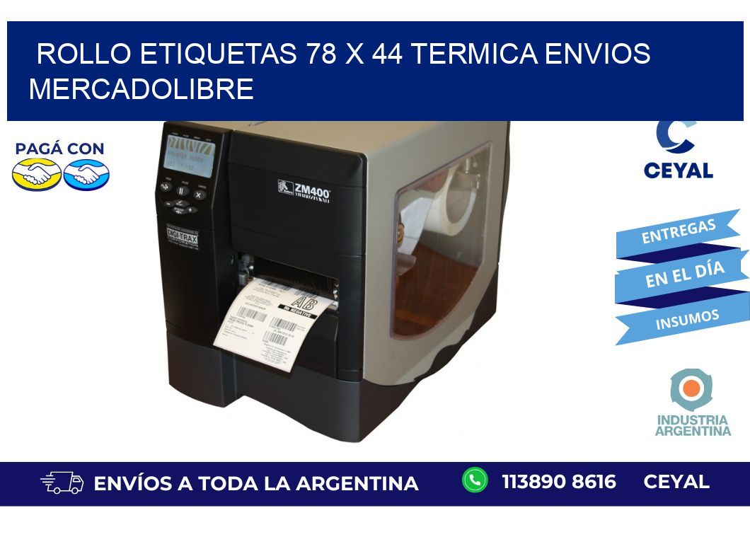 Rollo etiquetas 78 x 44 termica ENVIOS MERCADOLIBRE
