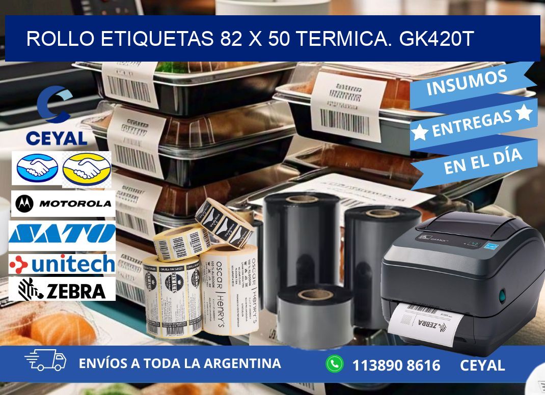 Rollo etiquetas 82 x 50 termica. gk420t