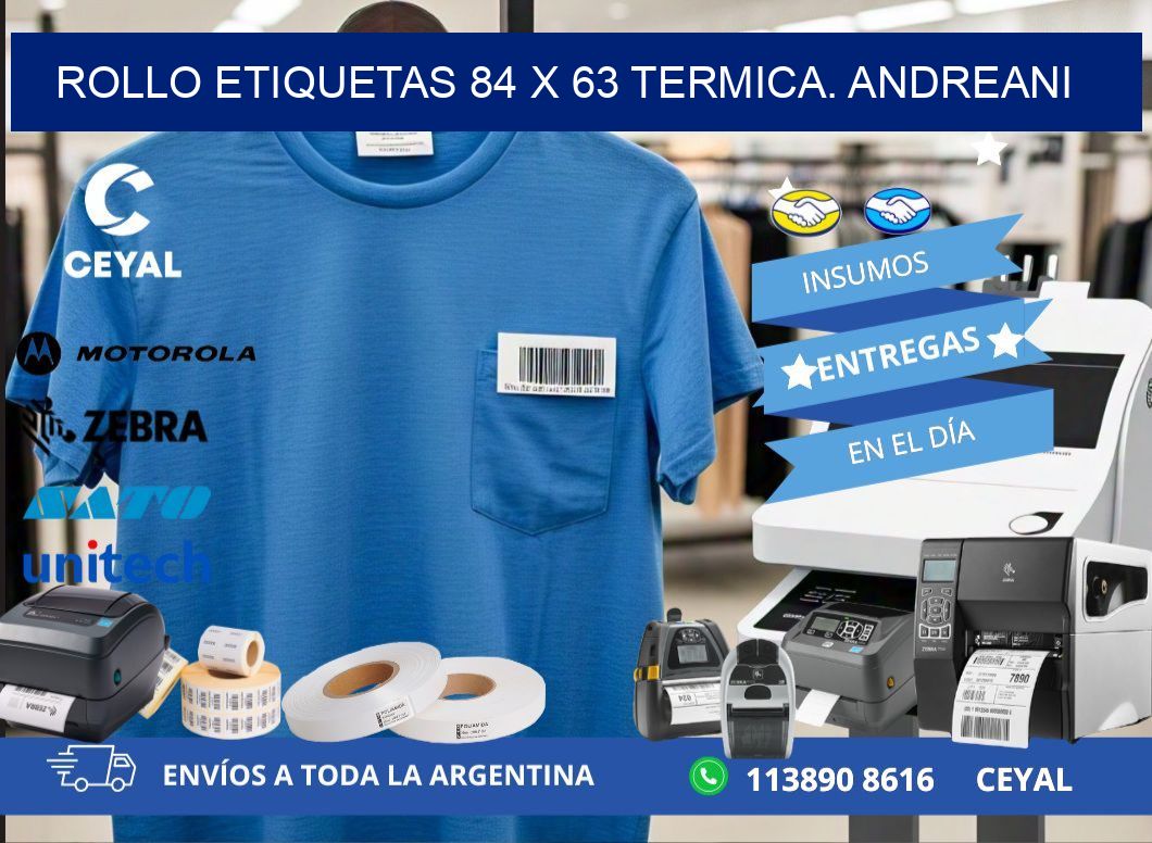 Rollo etiquetas 84 x 63 termica. Andreani