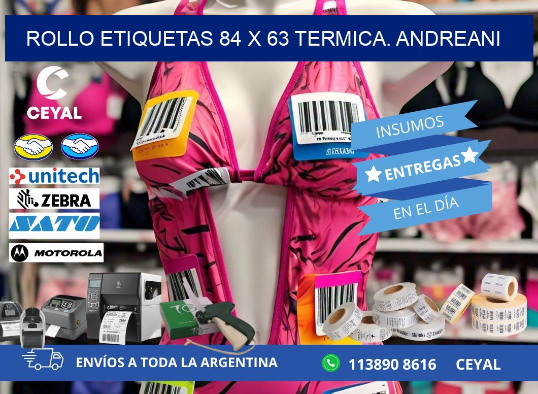 Rollo etiquetas 84 x 63 termica. Andreani