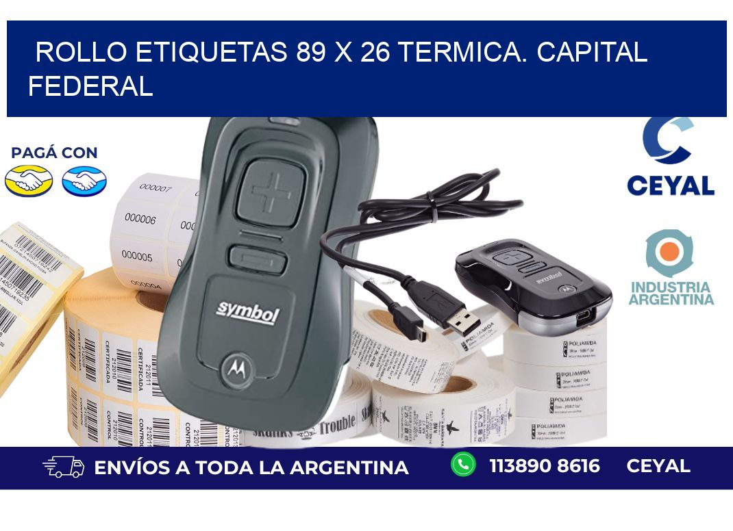 Rollo etiquetas 89 x 26 termica. Capital Federal