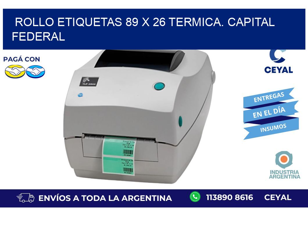 Rollo etiquetas 89 x 26 termica. Capital Federal