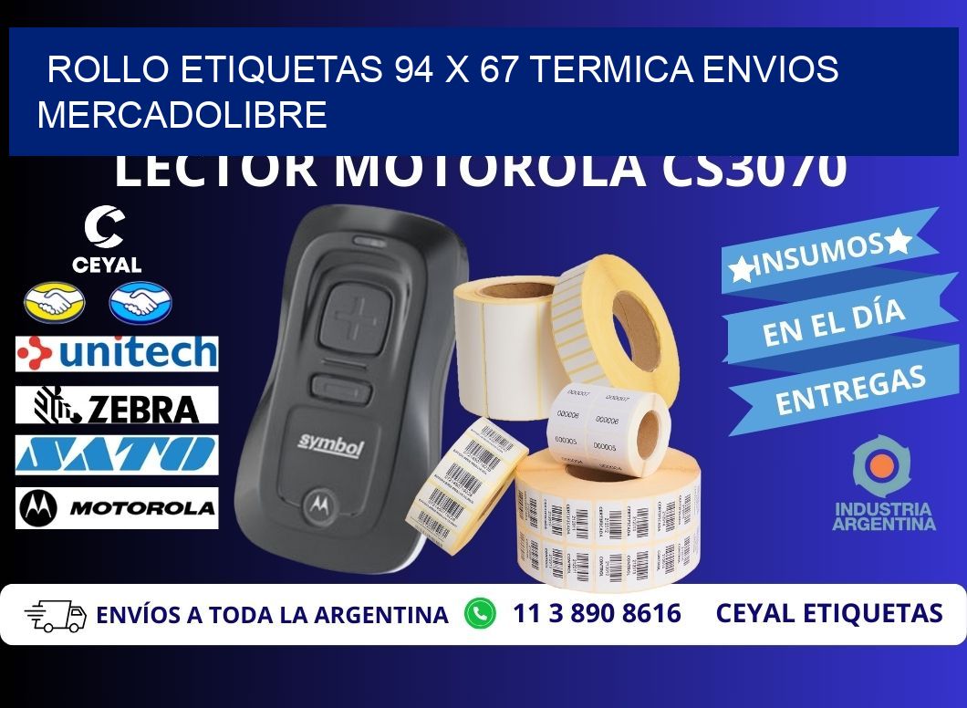 Rollo etiquetas 94 x 67 termica ENVIOS MERCADOLIBRE