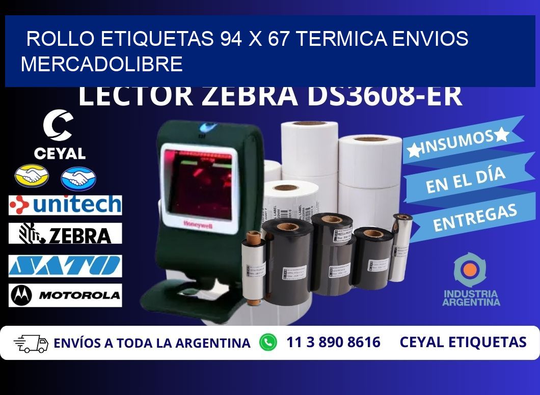 Rollo etiquetas 94 x 67 termica ENVIOS MERCADOLIBRE