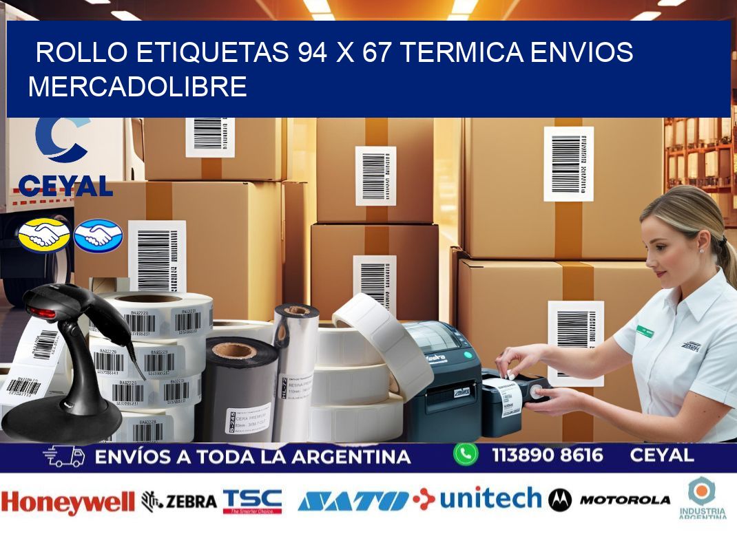 Rollo etiquetas 94 x 67 termica ENVIOS MERCADOLIBRE