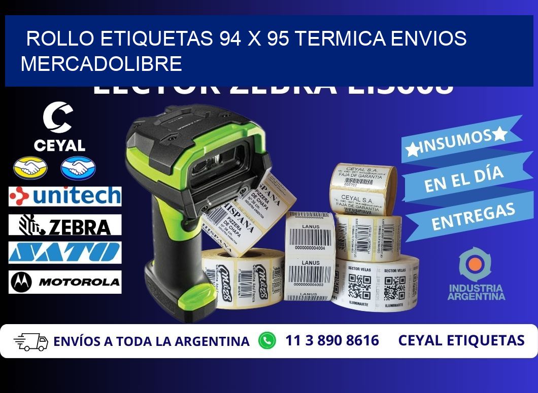 Rollo etiquetas 94 x 95 termica ENVIOS MERCADOLIBRE