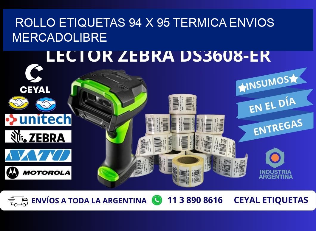Rollo etiquetas 94 x 95 termica ENVIOS MERCADOLIBRE