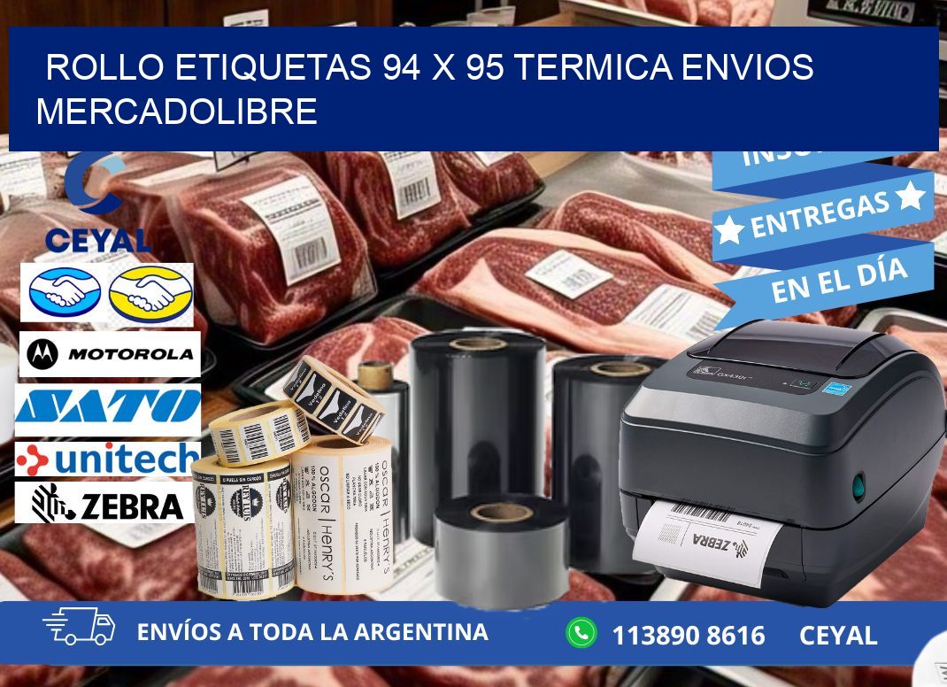 Rollo etiquetas 94 x 95 termica ENVIOS MERCADOLIBRE