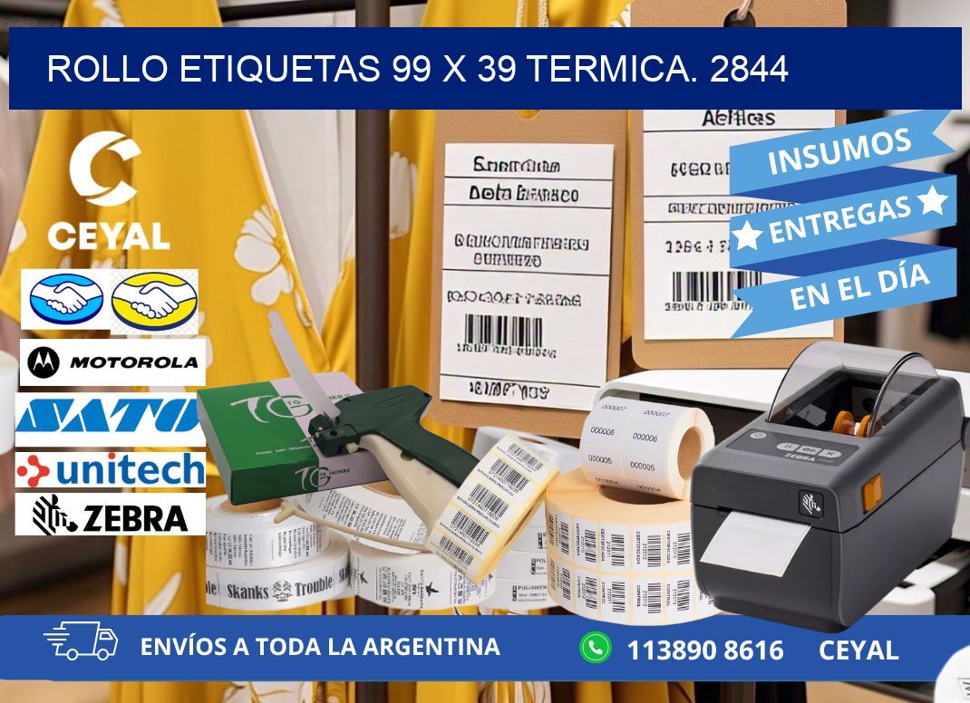 Rollo etiquetas 99 x 39 termica. 2844