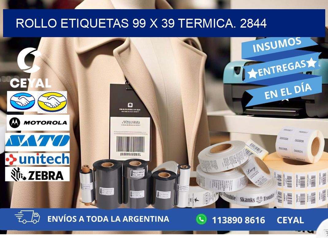 Rollo etiquetas 99 x 39 termica. 2844