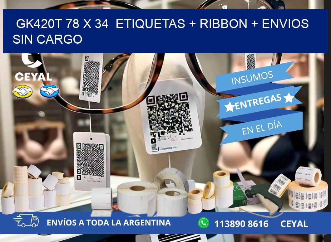 GK420T 78 x 34  etiquetas + ribbon + envios sin cargo