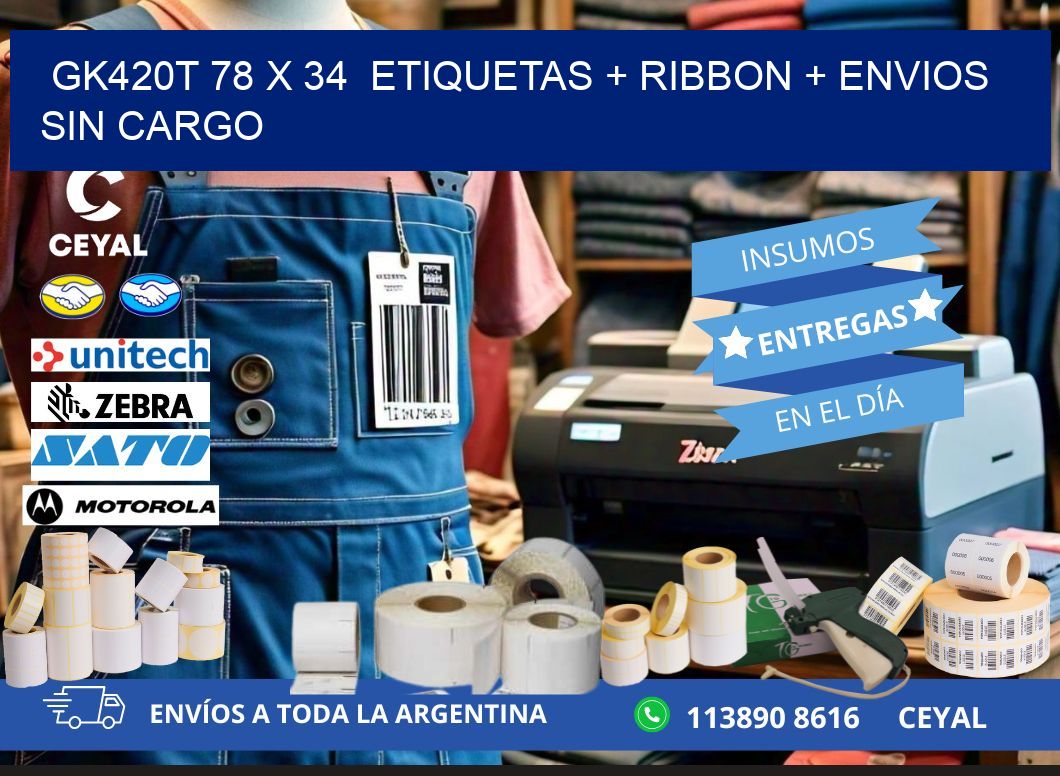 GK420T 78 x 34  etiquetas + ribbon + envios sin cargo