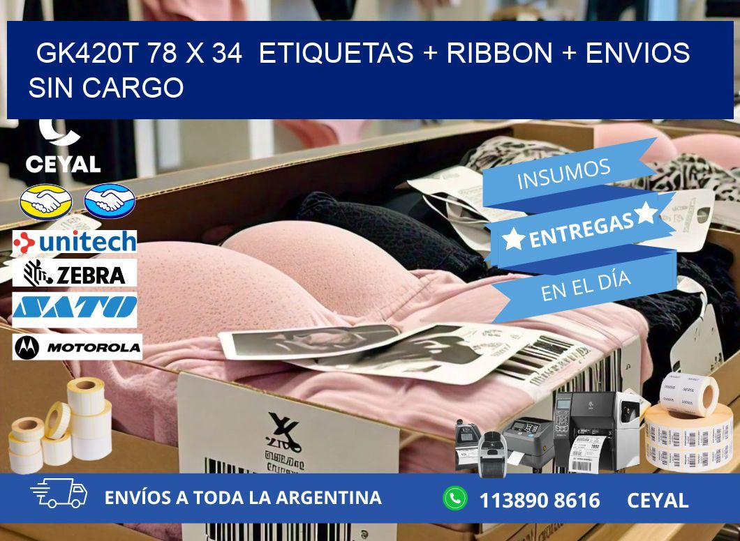 GK420T 78 x 34  etiquetas + ribbon + envios sin cargo