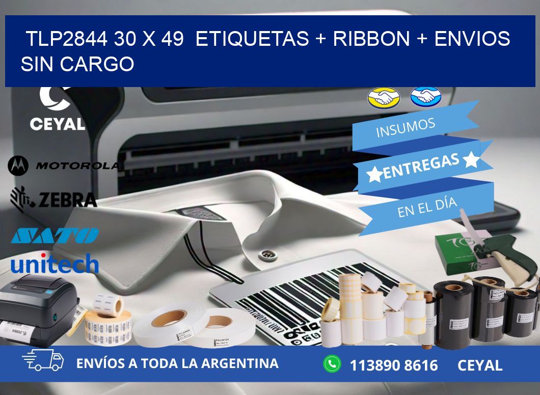 TLP2844 30 x 49  etiquetas + ribbon + envios sin cargo