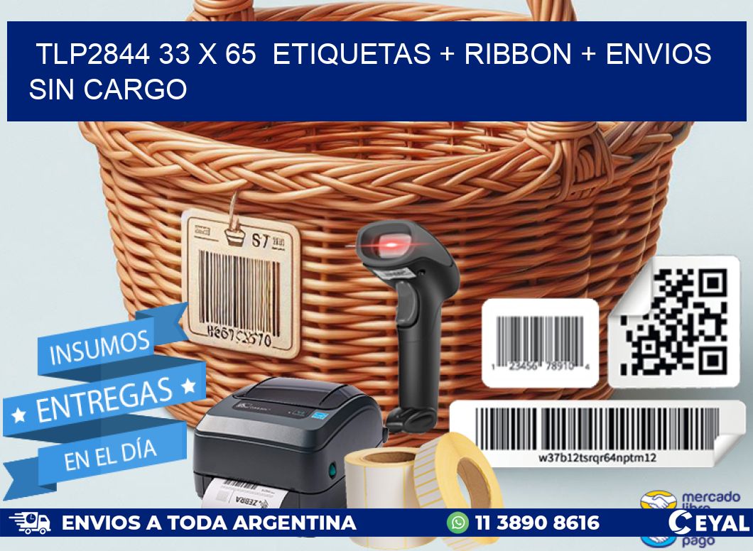 TLP2844 33 x 65  etiquetas + ribbon + envios sin cargo