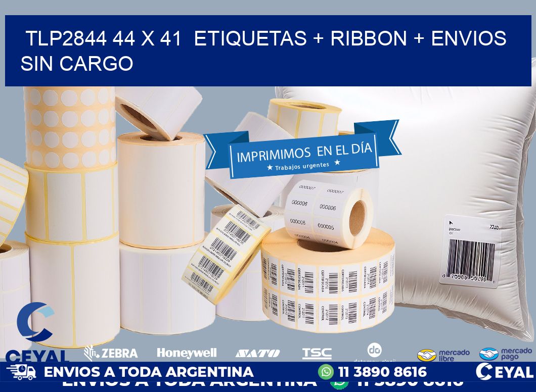 TLP2844 44 x 41  etiquetas + ribbon + envios sin cargo
