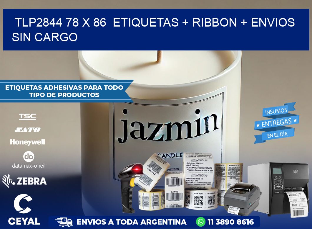TLP2844 78 x 86  etiquetas + ribbon + envios sin cargo