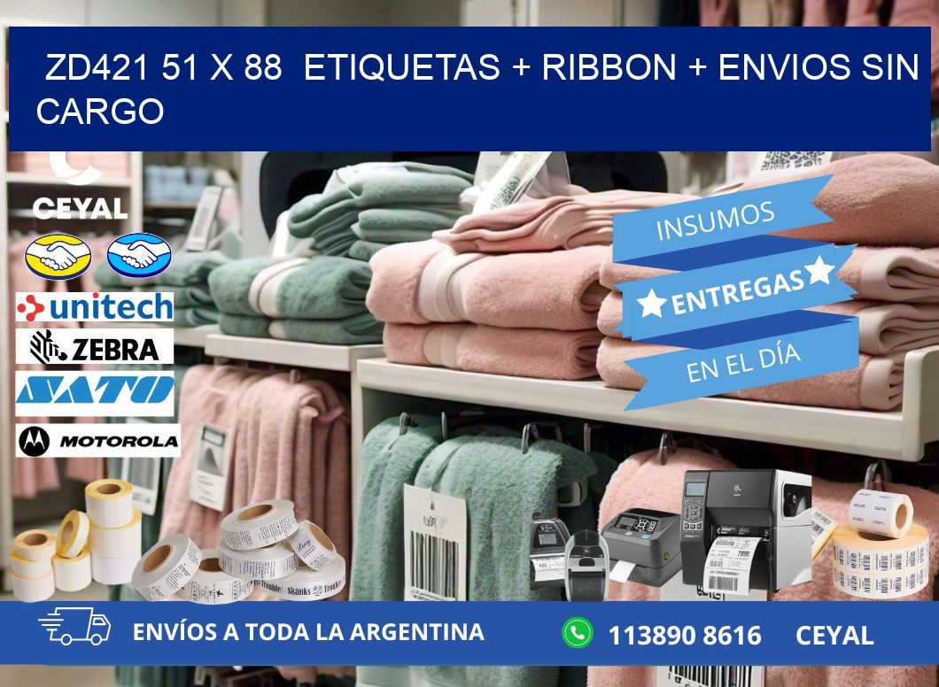 ZD421 51 x 88  etiquetas + ribbon + envios sin cargo