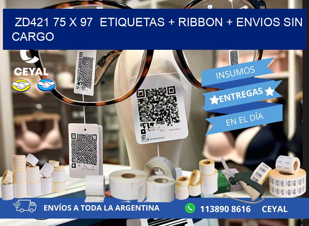 ZD421 75 x 97  etiquetas + ribbon + envios sin cargo