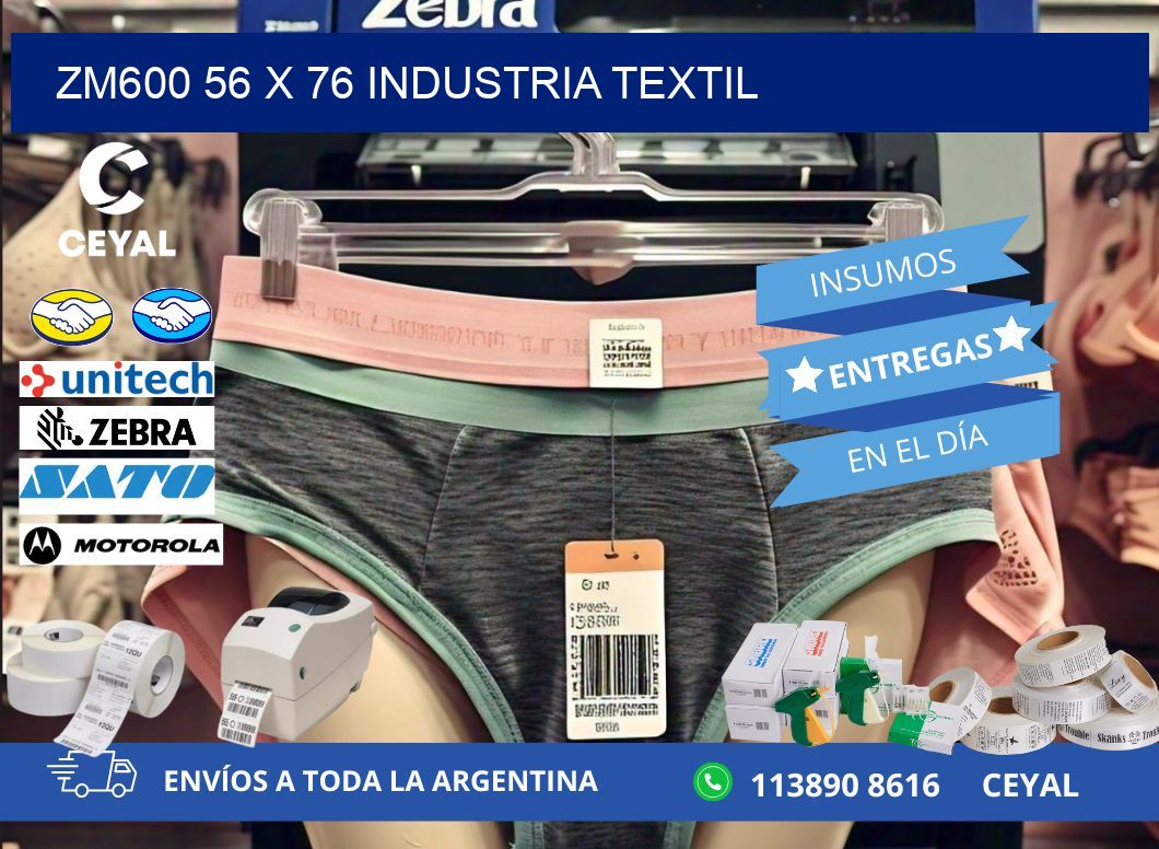 ZM600 56 x 76 INDUSTRIA TEXTIL