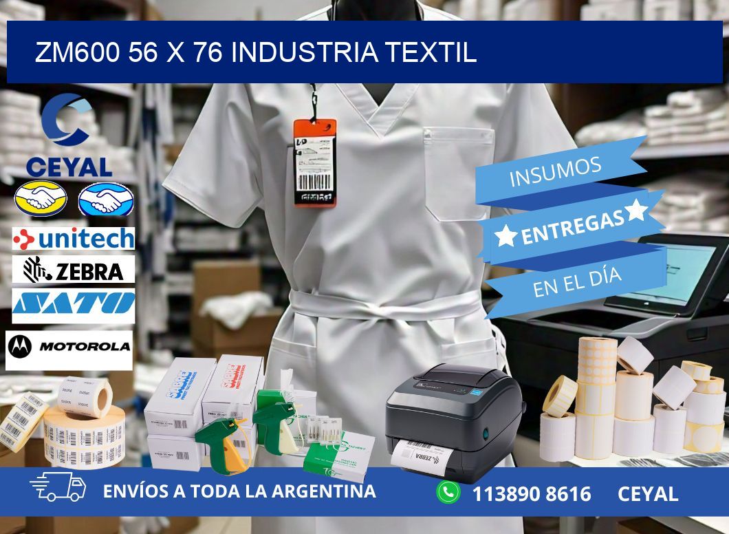 ZM600 56 x 76 INDUSTRIA TEXTIL