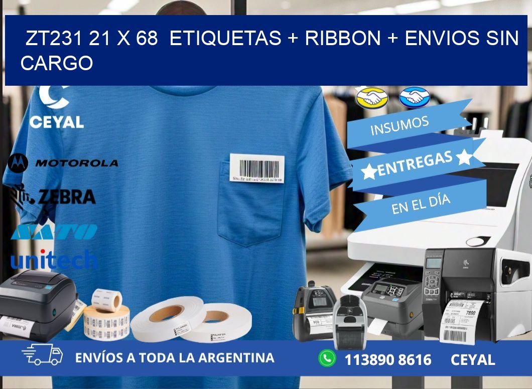 ZT231 21 x 68  etiquetas + ribbon + envios sin cargo
