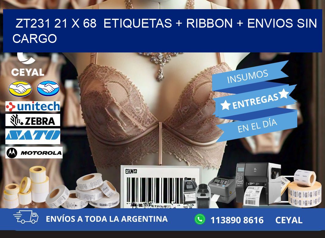 ZT231 21 x 68  etiquetas + ribbon + envios sin cargo