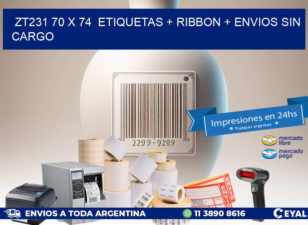 ZT231 70 x 74  etiquetas + ribbon + envios sin cargo
