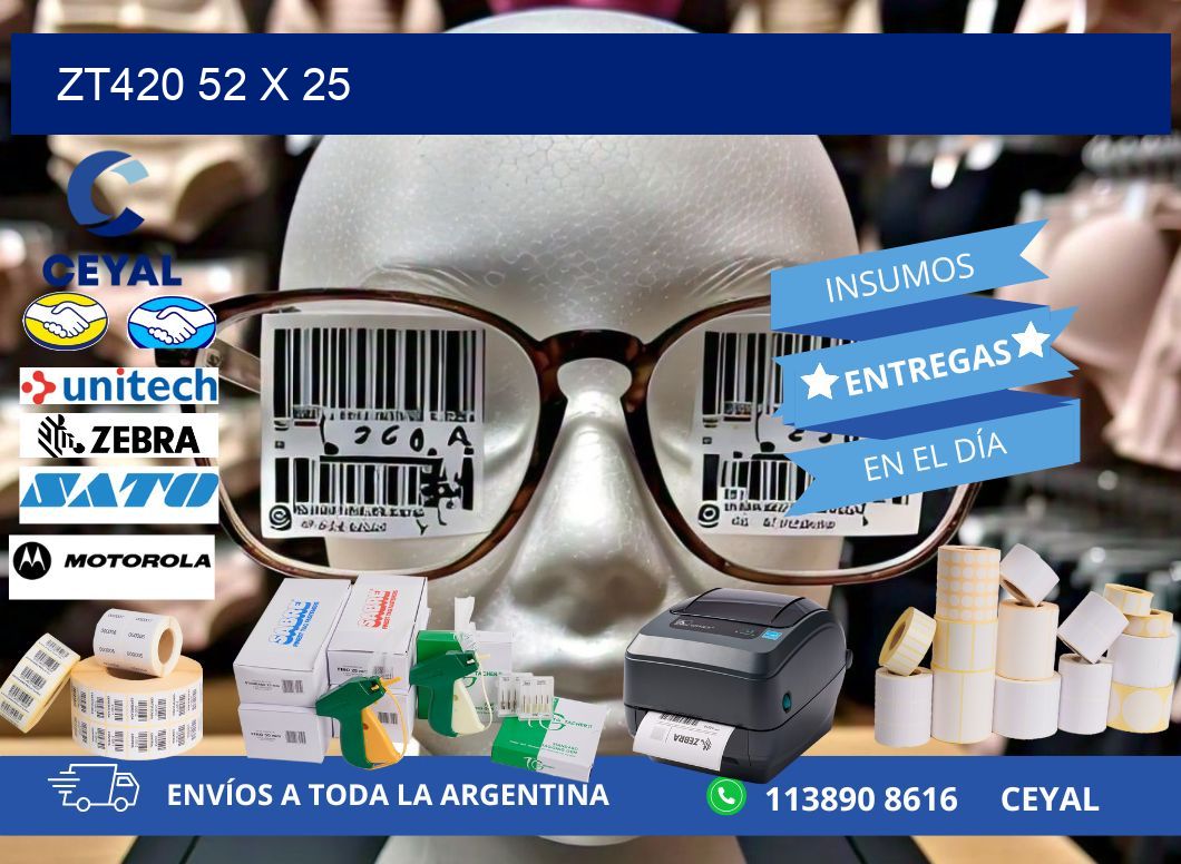 ZT420 52 x 25