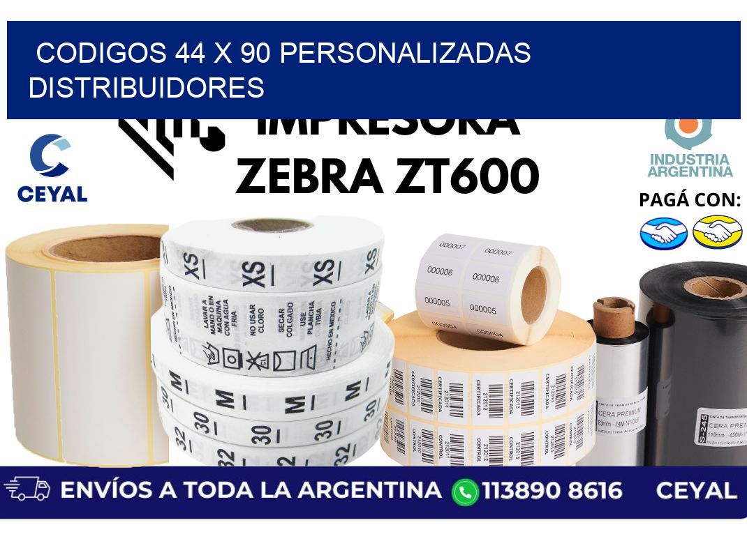 codigos 44 x 90 personalizadas distribuidores