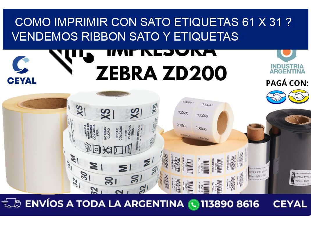 como imprimir con sato etiquetas 61 x 31 ? vendemos ribbon sato y etiquetas