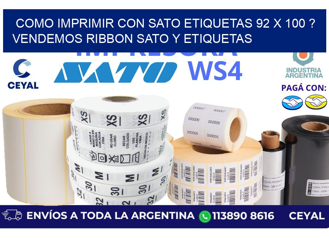 como imprimir con sato etiquetas 92 x 100 ? vendemos ribbon sato y etiquetas