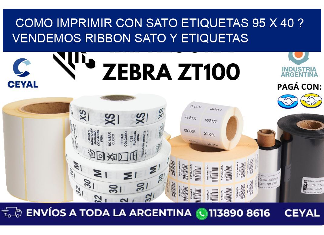 como imprimir con sato etiquetas 95 x 40 ? vendemos ribbon sato y etiquetas